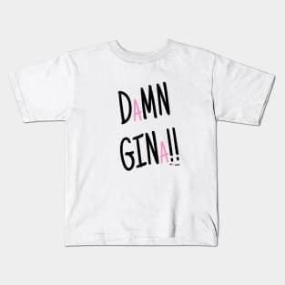 Damn Gina! Kids T-Shirt